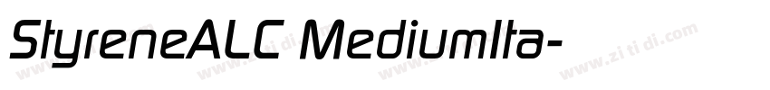 StyreneALC MediumIta字体转换 StyreneALC MediumIta字体转换
